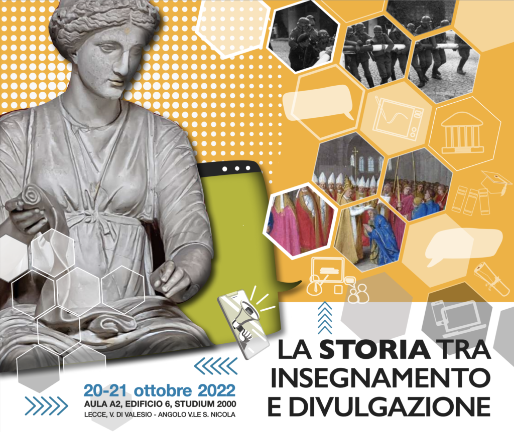 "La storia tra insegnamento e divulgazione": convegno organizzato dalla Società Italiana per la Storia dell'Età Moderna (SISEM) a Lecce, 20-21 ottobre 2022. Sessioni per i diversi ordini scolastici.